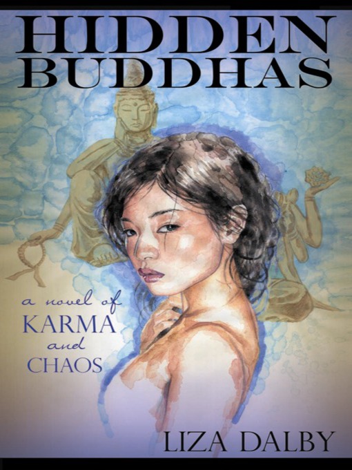 Title details for Hidden Buddhas by Liza Dalby - Available